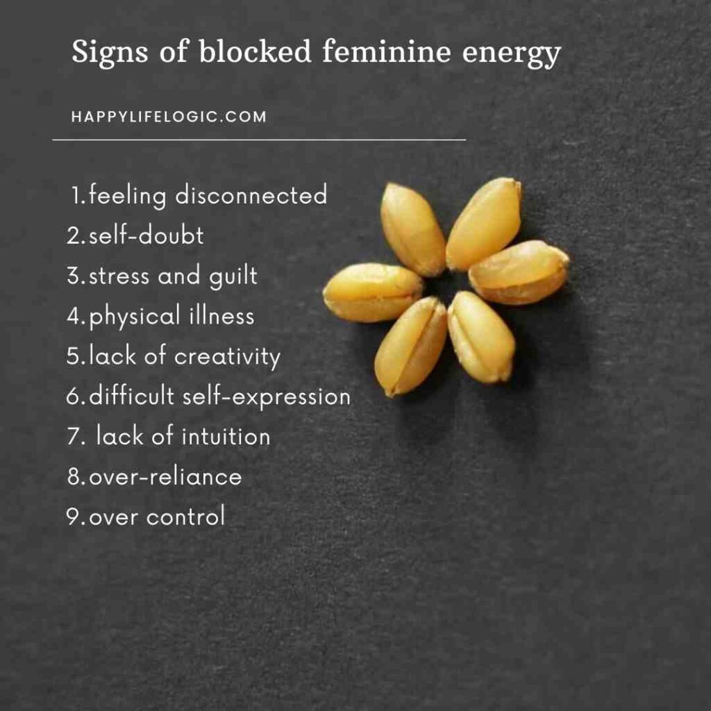 Recognizing 12 Signs of Blocked Feminine Energy Happy Life Logic